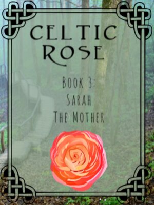 cover image of Celtic Rose Book 3